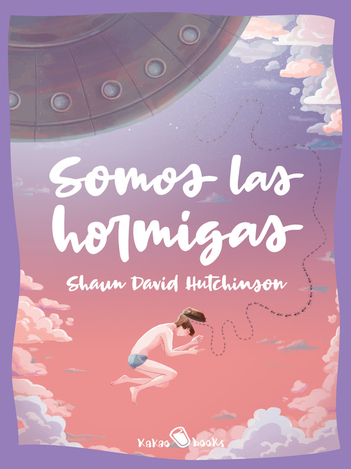 Title details for Somos las hormigas by Shaun David Hutchinson - Wait list
